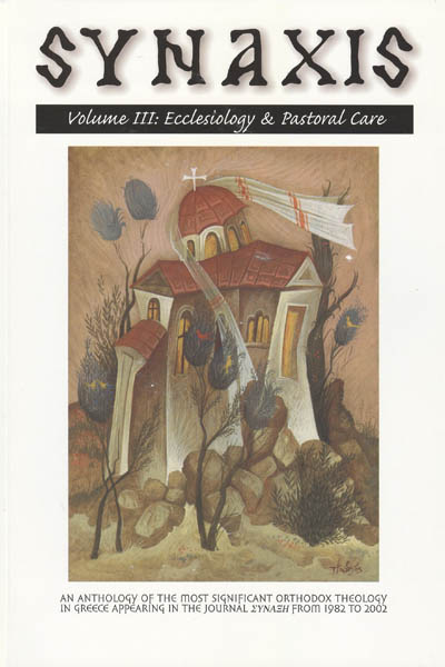SYNAXIS Volume III :Ecclesiology & Pastoral care